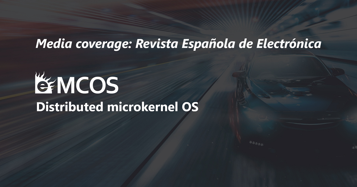 Technical Article About eSOL's Distributed Microkernel OS Published on Spanish Electronics Media
