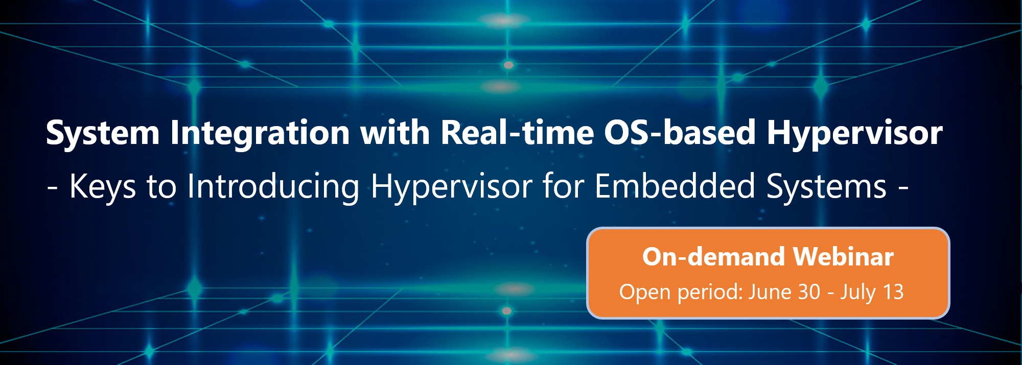 [On-demand Webinar] System Integration with Real-time OS-based Hypervisor